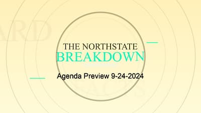 North State Breakdown - Agenda Preview for September 24, 2024