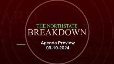 North State Breakdown - Agenda Preview for September 10, 2024